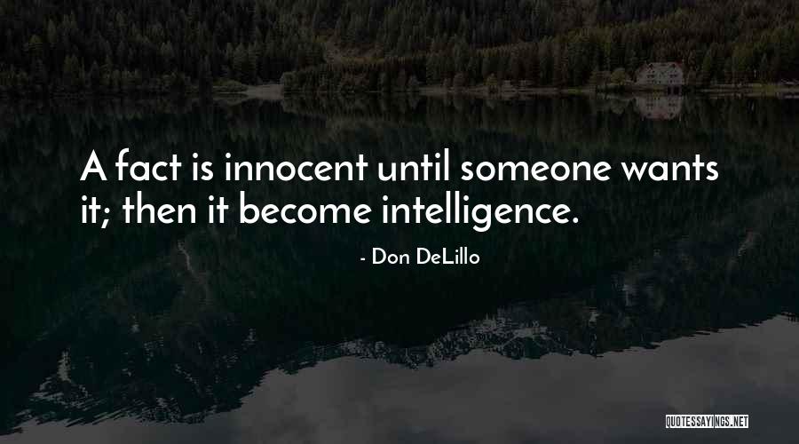 I ' M Very Innocent Quotes By Don DeLillo I ' M Very Innocent Quotes By Don DeLillo