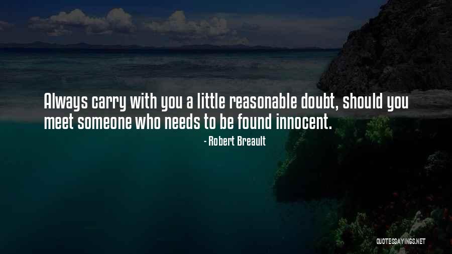 I ' M Very Innocent Quotes By Robert Breault I ' M Very Innocent Quotes By Robert Breault