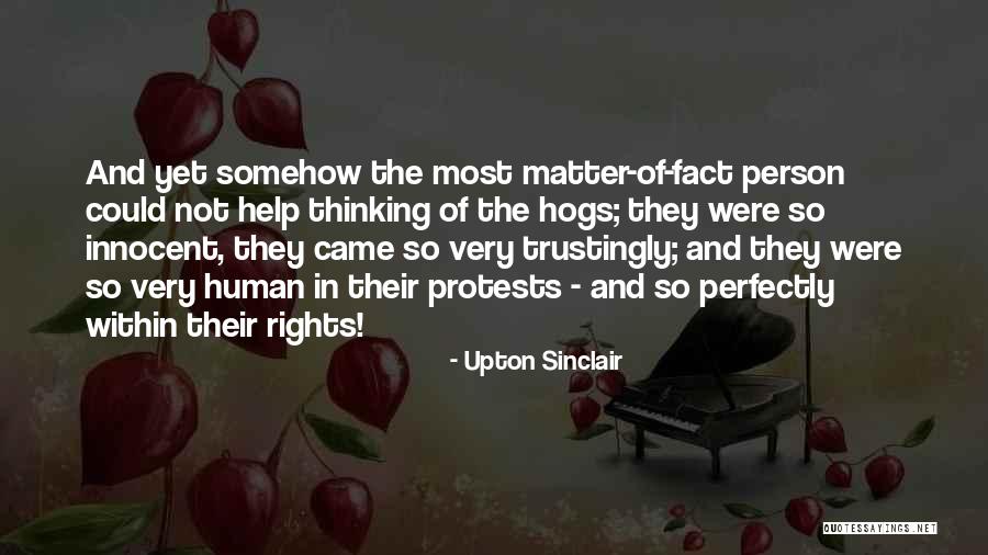 I ' M Very Innocent Quotes By Upton Sinclair I ' M Very Innocent Quotes By Upton Sinclair