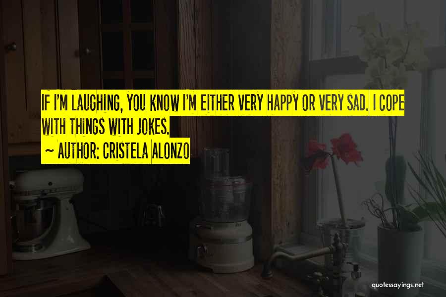 I ' M Very Sad Quotes By Cristela Alonzo