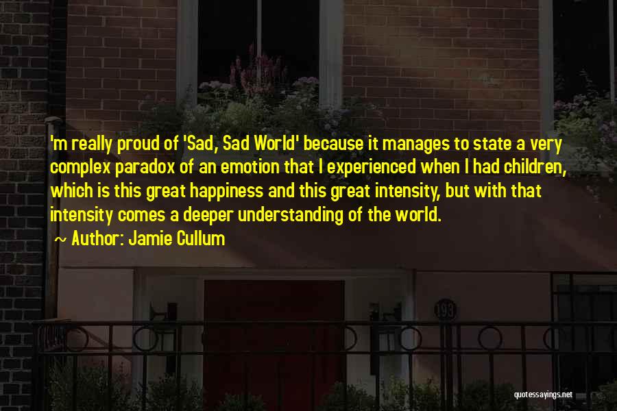 I ' M Very Sad Quotes By Jamie Cullum