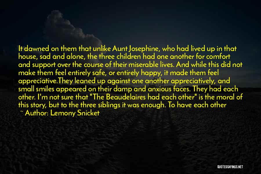 I ' M Very Sad Quotes By Lemony Snicket