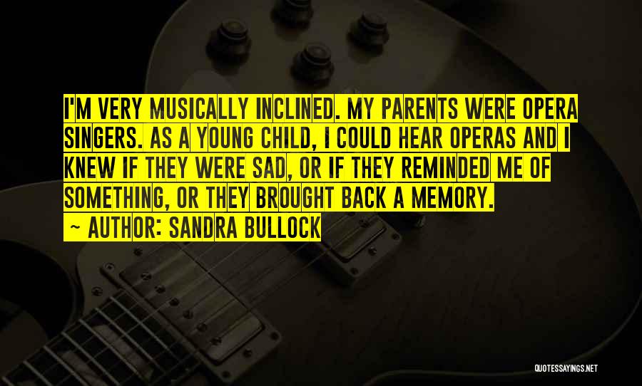 I ' M Very Sad Quotes By Sandra Bullock