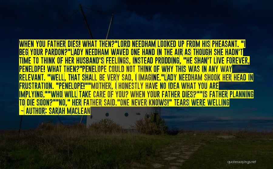 I ' M Very Sad Quotes By Sarah MacLean