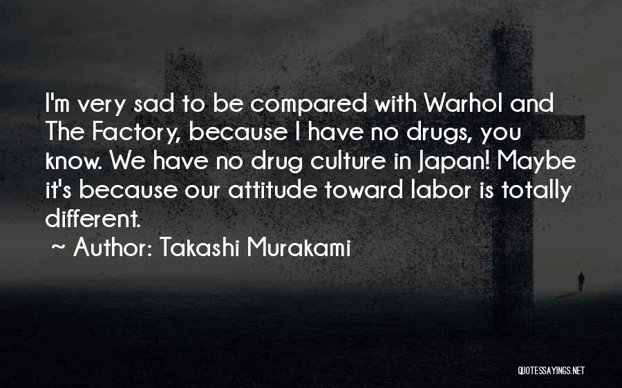 I ' M Very Sad Quotes By Takashi Murakami