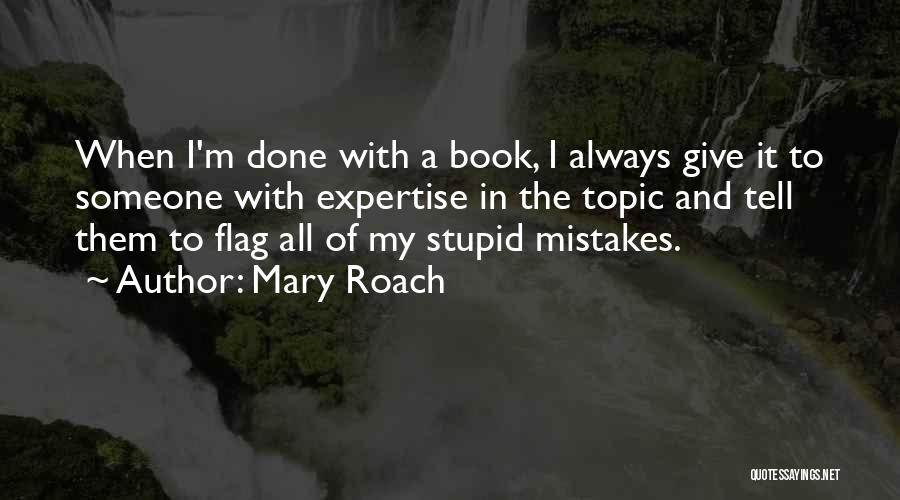 I M With Stupid Quotes By Mary Roach