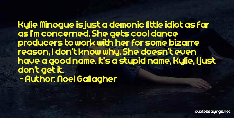 I M With Stupid Quotes By Noel Gallagher