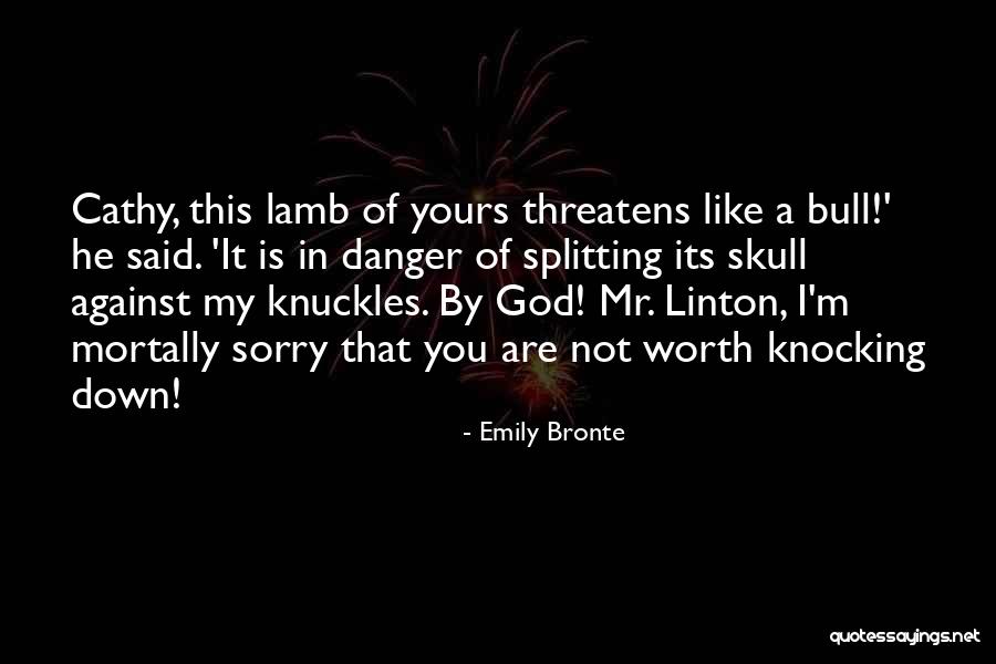 I ' M Yours Quotes By Emily Bronte