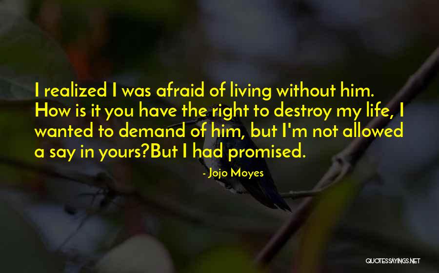 I ' M Yours Quotes By Jojo Moyes