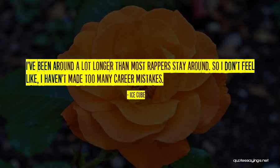 I Made A Mistake Quotes By Ice Cube I Made A Mistake Quotes By Ice Cube