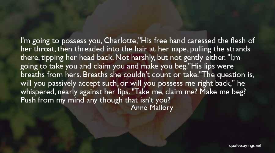 I Make You Free Quotes By Anne Mallory I Make You Free Quotes By Anne Mallory