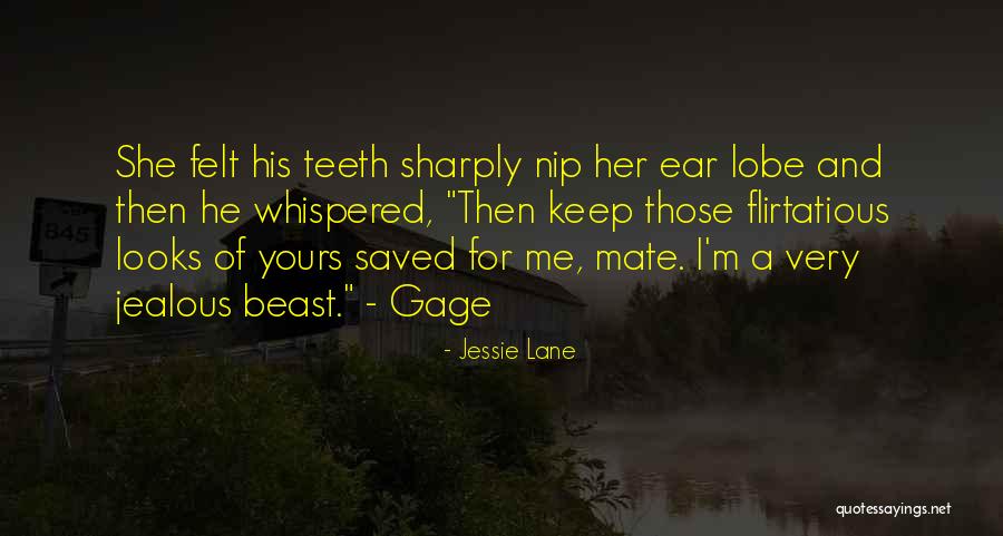 I Mate Quotes By Jessie Lane I Mate Quotes By Jessie Lane