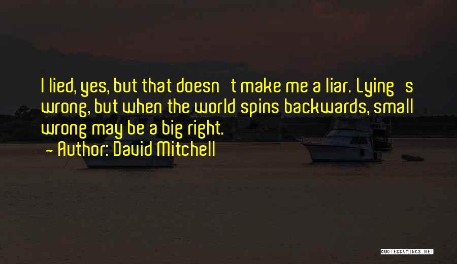 I May Be Small Quotes By David Mitchell