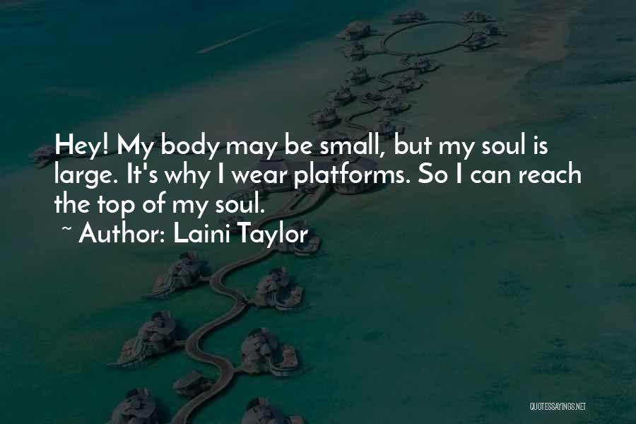 I May Be Small Quotes By Laini Taylor