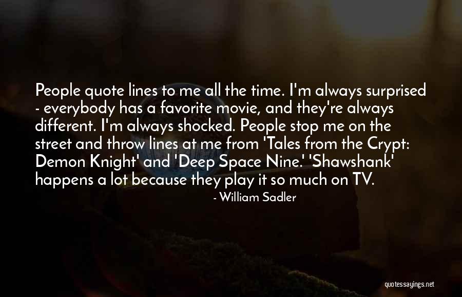 I May Be Some Time Quote Quotes By William Sadler I May Be Some Time Quote Quotes By William Sadler