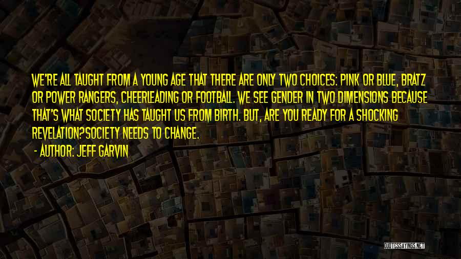 I May Be Young But I Ready Quotes By Jeff Garvin