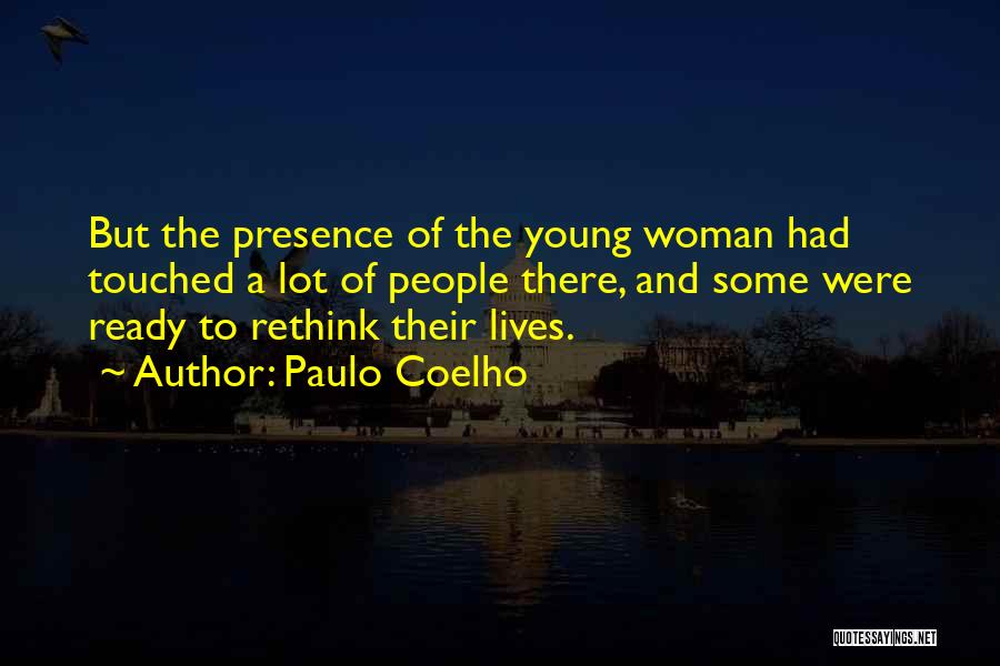 I May Be Young But I Ready Quotes By Paulo Coelho