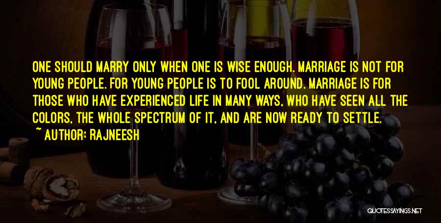 I May Be Young But I Ready Quotes By Rajneesh