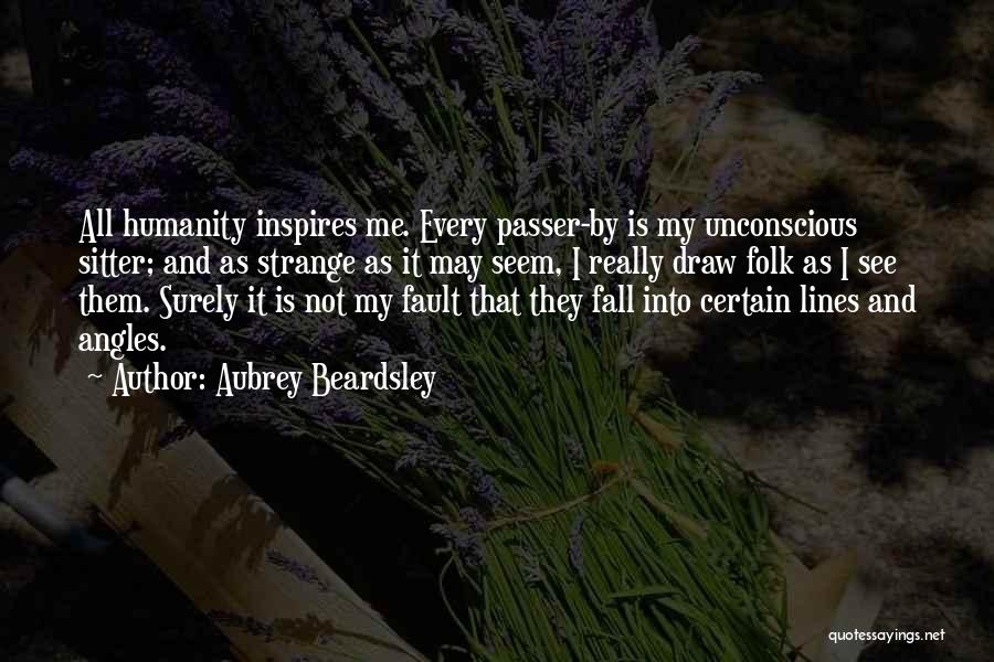 I May Fall Quotes By Aubrey Beardsley