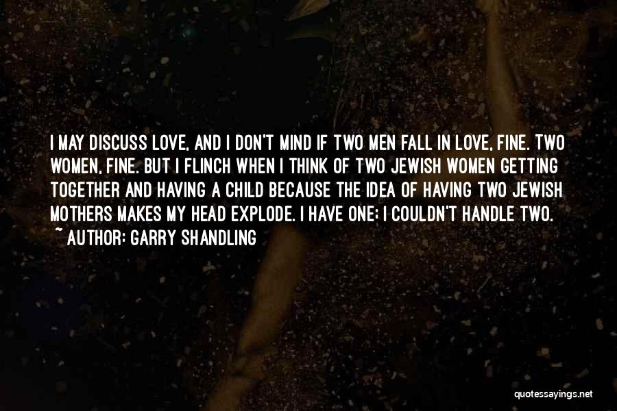 I May Fall Quotes By Garry Shandling