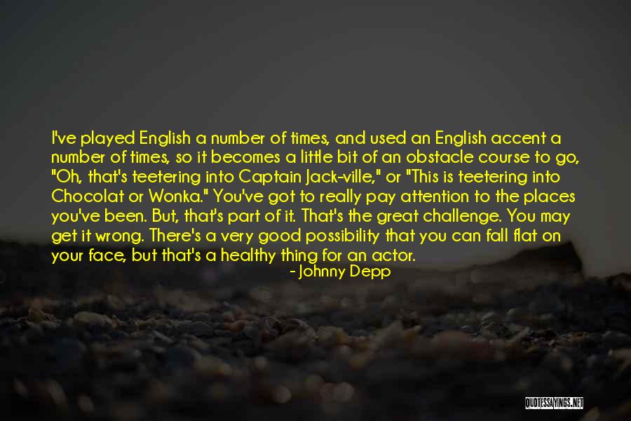 I May Fall Quotes By Johnny Depp I May Fall Quotes By Johnny Depp
