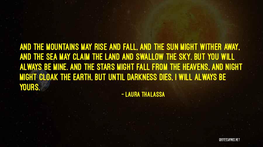 I May Fall Quotes By Laura Thalassa I May Fall Quotes By Laura Thalassa