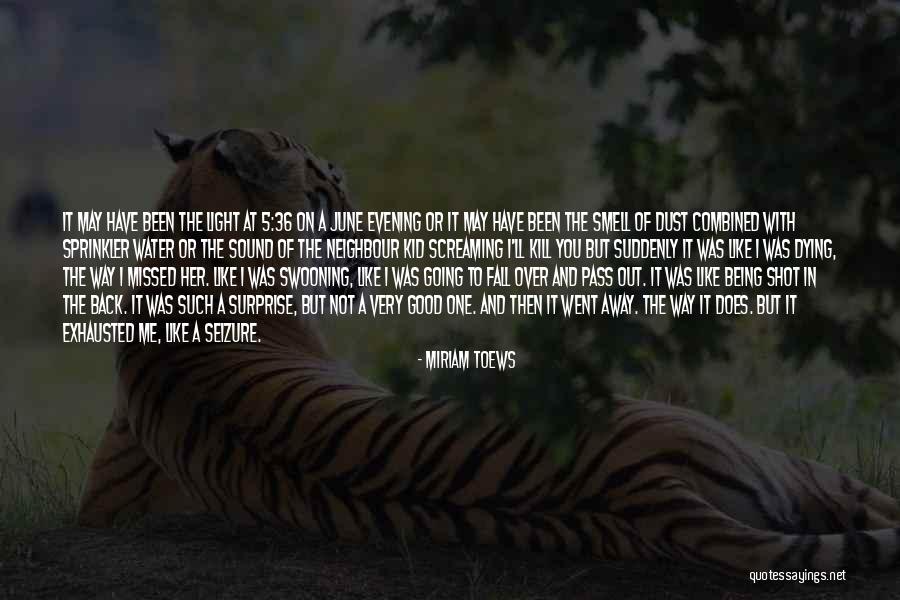 I May Fall Quotes By Miriam Toews I May Fall Quotes By Miriam Toews