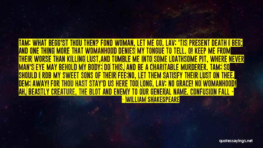 I May Fall Quotes By William Shakespeare I May Fall Quotes By William Shakespeare