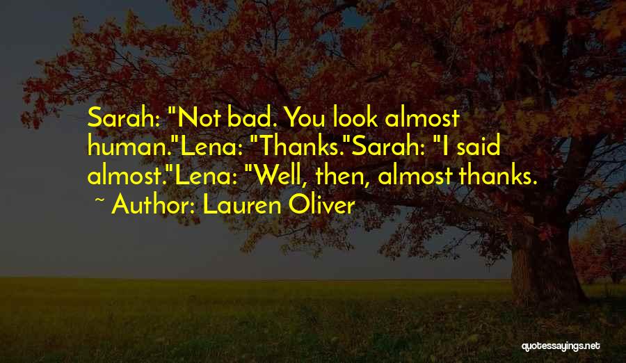 I May Look Bad Quotes By Lauren Oliver