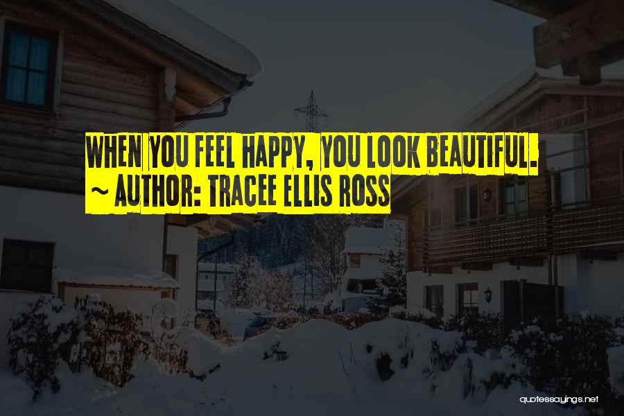 I May Look Happy But Quotes By Tracee Ellis Ross