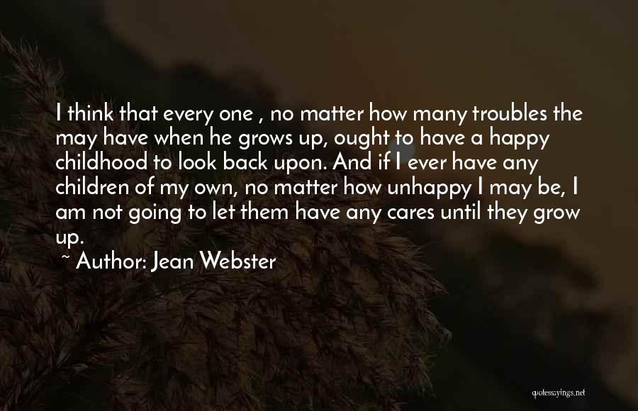 I May Look Happy Quotes By Jean Webster