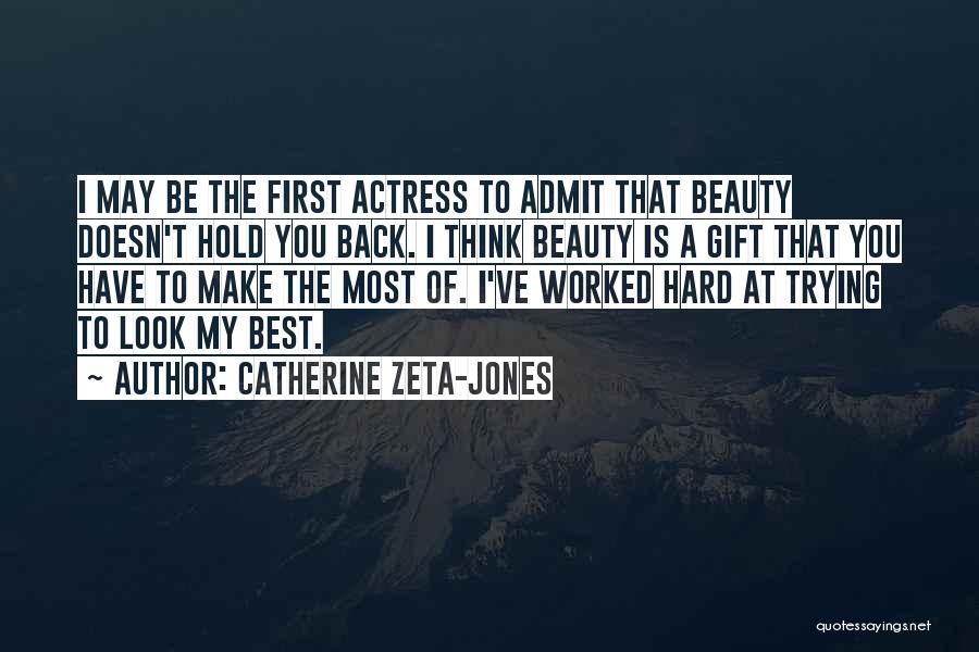 I May Look Quotes By Catherine Zeta-Jones