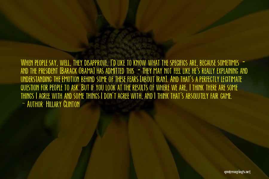 I May Look Quotes By Hillary Clinton