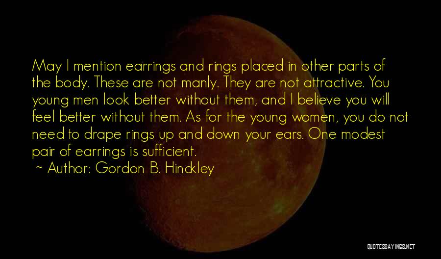 I May Look Young Quotes By Gordon B. Hinckley