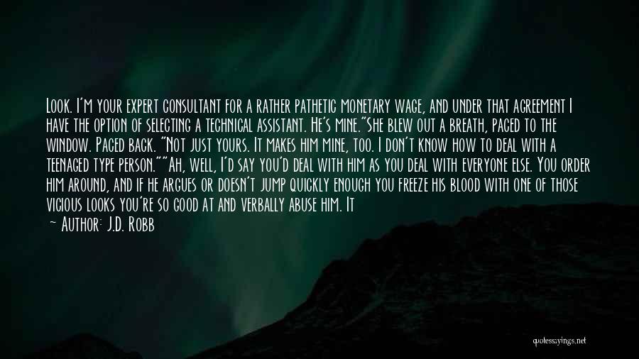 I May Not Always Know What To Say Quotes By J.D. Robb