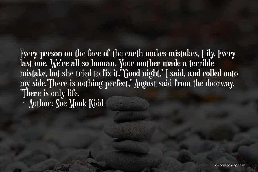 I May Not Be A Perfect Mother Quotes By Sue Monk Kidd