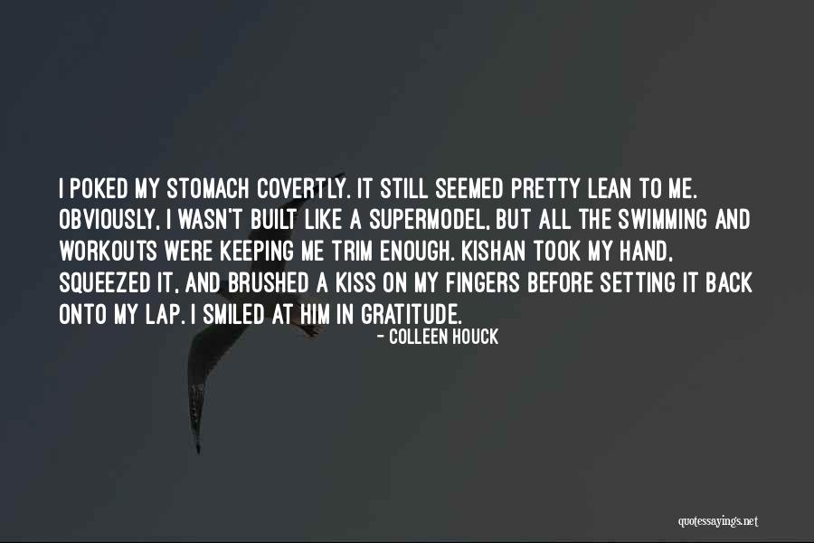 I May Not Be A Supermodel Quotes By Colleen Houck I May Not Be A Supermodel Quotes By Colleen Houck