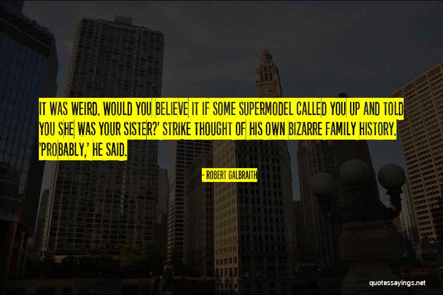 I May Not Be A Supermodel Quotes By Robert Galbraith I May Not Be A Supermodel Quotes By Robert Galbraith