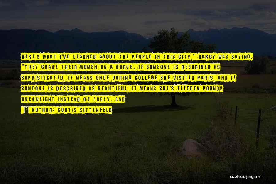 I May Not Be Beautiful On The Outside Quotes By Curtis Sittenfeld