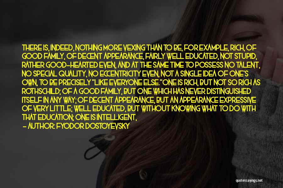 I May Not Be Expressive Quotes By Fyodor Dostoyevsky