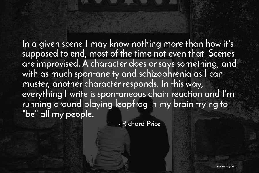 I May Not Be Much Quotes By Richard Price I May Not Be Much Quotes By Richard Price
