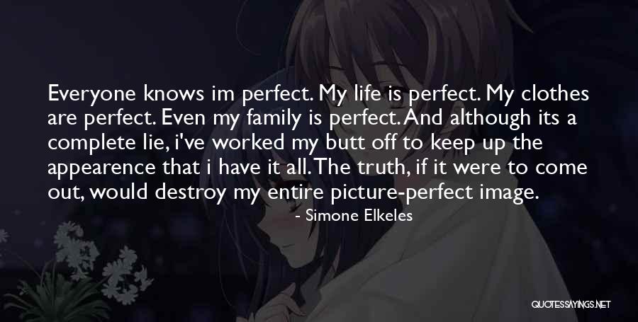 I May Not Be Perfect But Im Me Quotes By Simone Elkeles