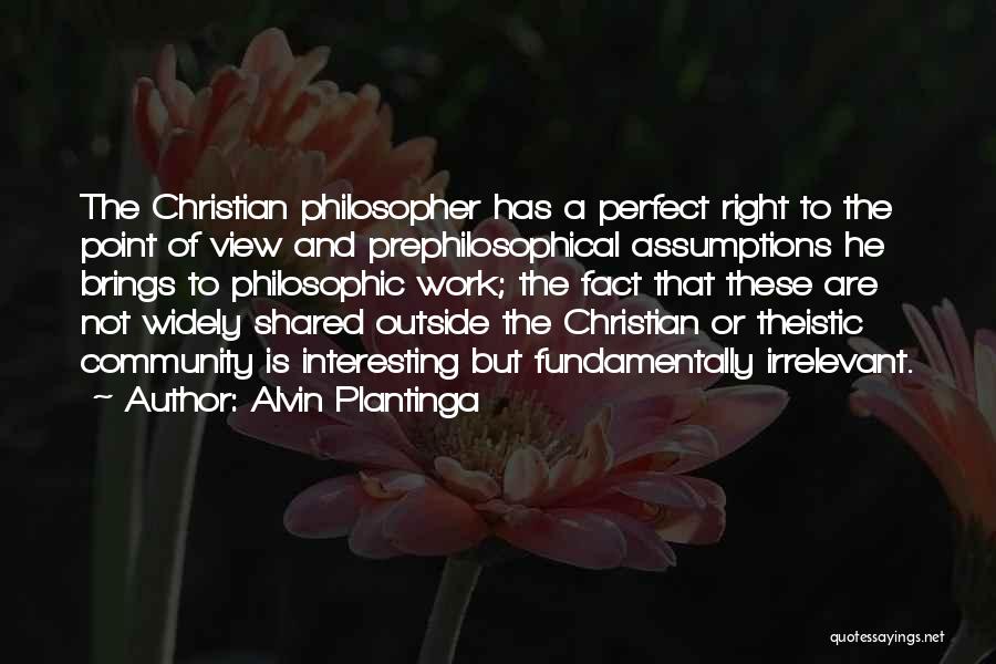 I May Not Be Perfect Christian Quotes By Alvin Plantinga
