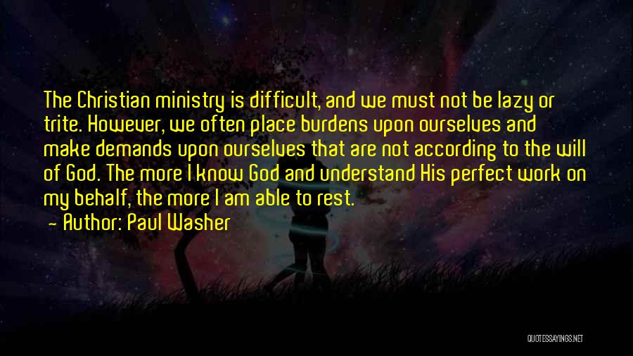 I May Not Be Perfect Christian Quotes By Paul Washer