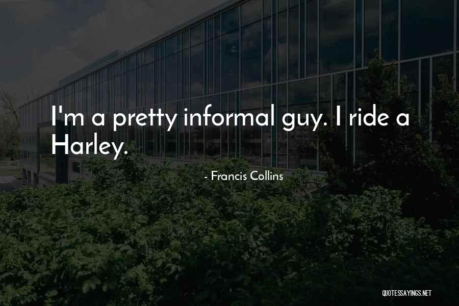 I May Not Be Pretty But Quotes By Francis Collins