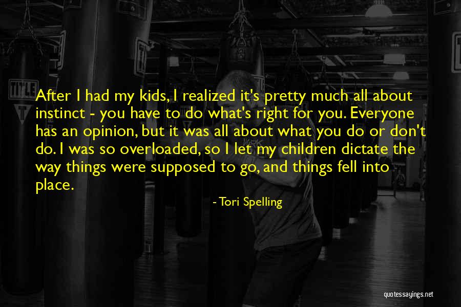 I May Not Be Pretty But Quotes By Tori Spelling