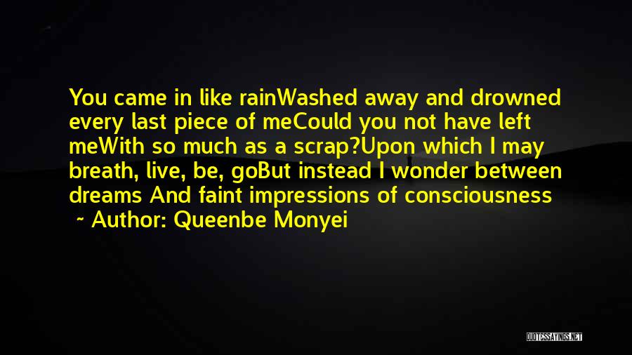 I May Not Be Quotes By Queenbe Monyei