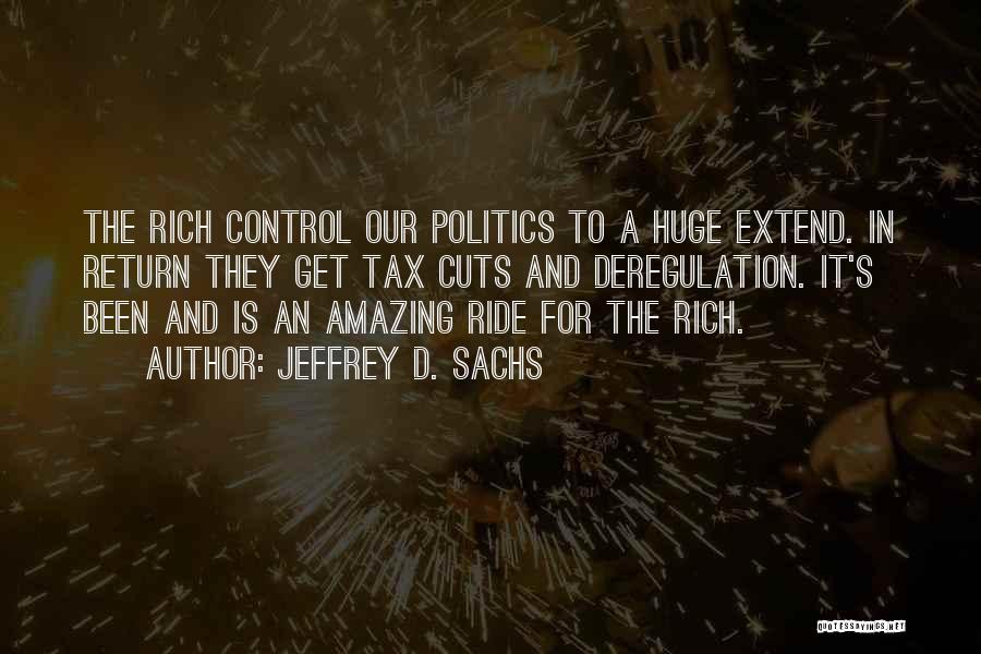 I May Not Be Rich In Money Quotes By Jeffrey D. Sachs