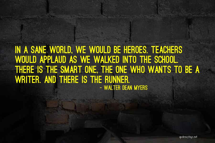 I May Not Be Smart Quotes By Walter Dean Myers I May Not Be Smart Quotes By Walter Dean Myers