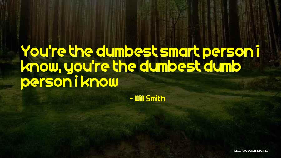 I May Not Be Smart Quotes By Will Smith I May Not Be Smart Quotes By Will Smith